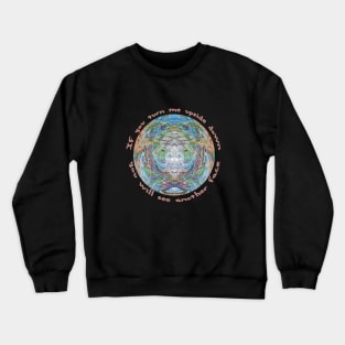 If you turn me upside down Crewneck Sweatshirt